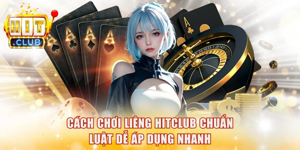 Cách chơi Liêng