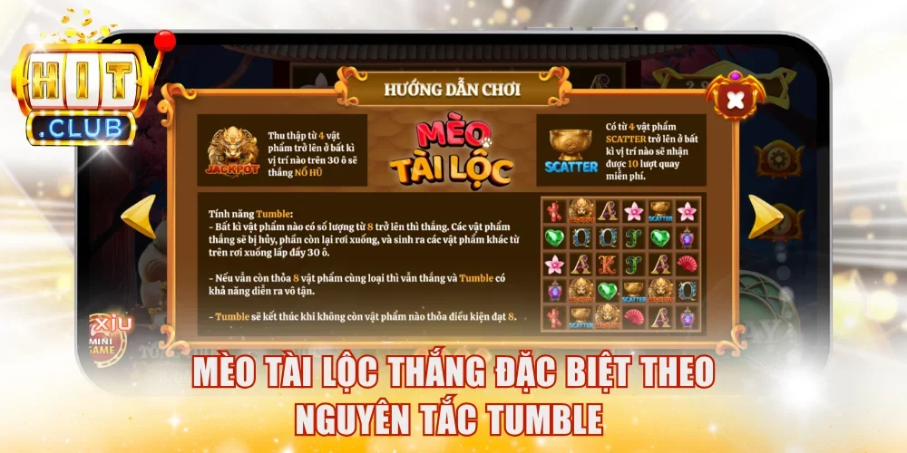 Mèo tài lộc thắng đặc biệt theo nguyên tắc Tumble