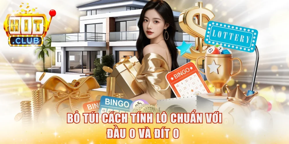 Bỏ túi cách tính lô chuẩn với đầu 0 và đít 0