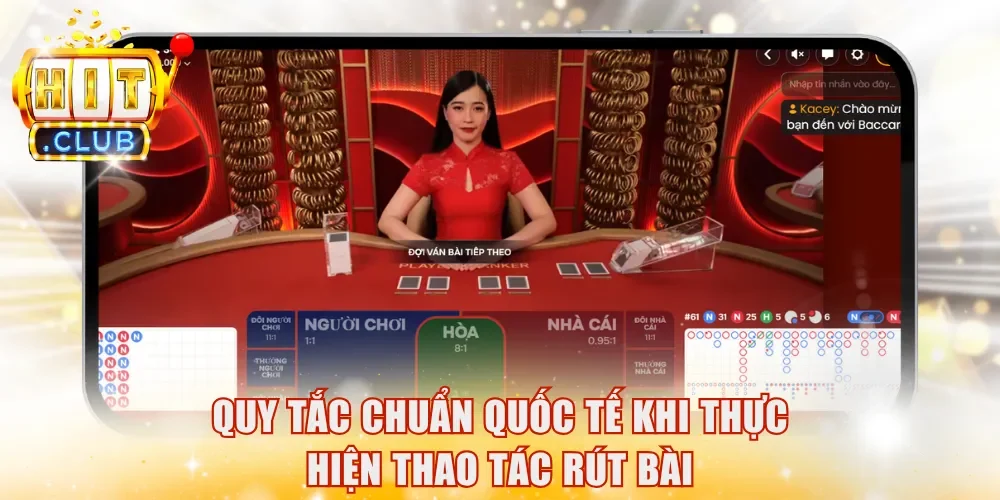 Quy tắc chuẩn quốc tế khi thực hiện thao tác rút bài