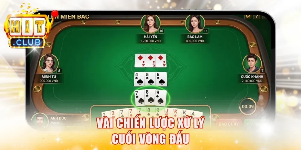 Vài chiến lược xử lý cuối vòng đấu